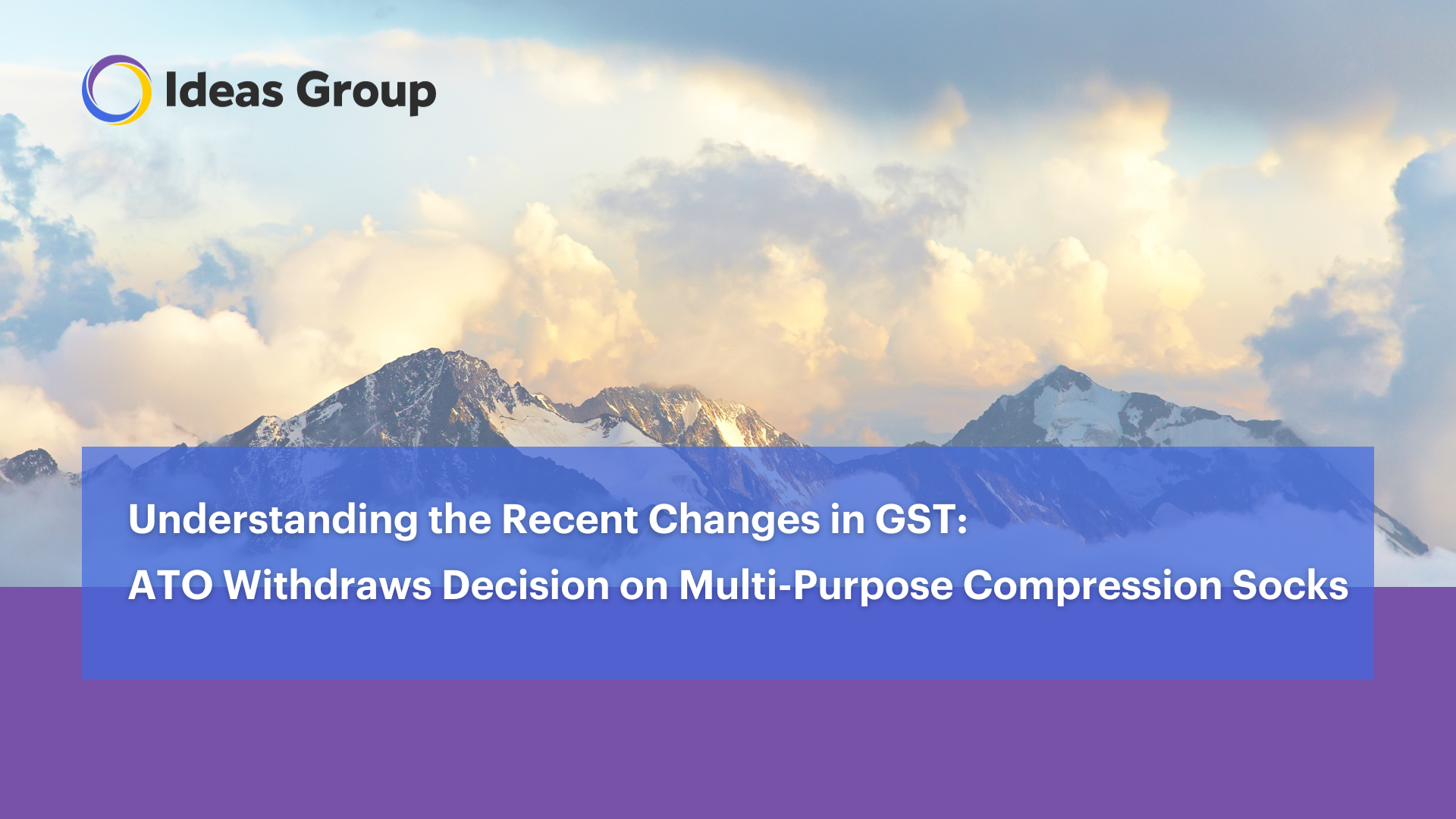 Understanding the Recent Changes in GST ATO Withdraws Decision on MultiPurpose Compression Socks